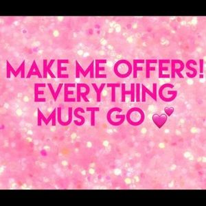 Make me an OFFER today!!!